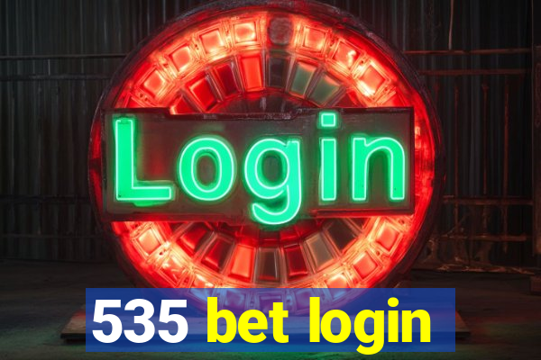 535 bet login